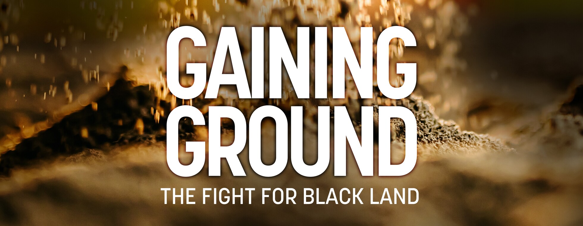 Gaining Ground: The Fight for Black Land Film Screening 